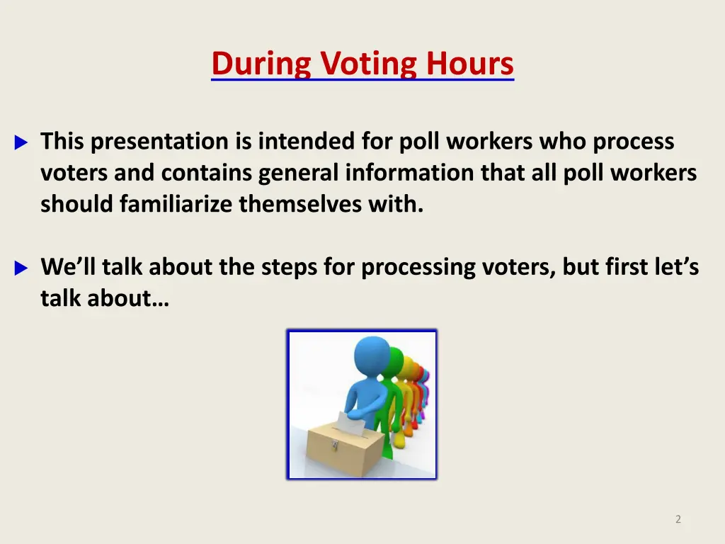 during voting hours