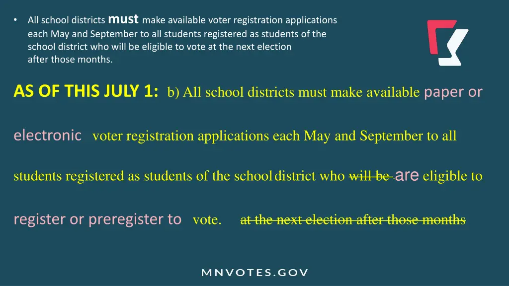 all school districts must make available voter 1