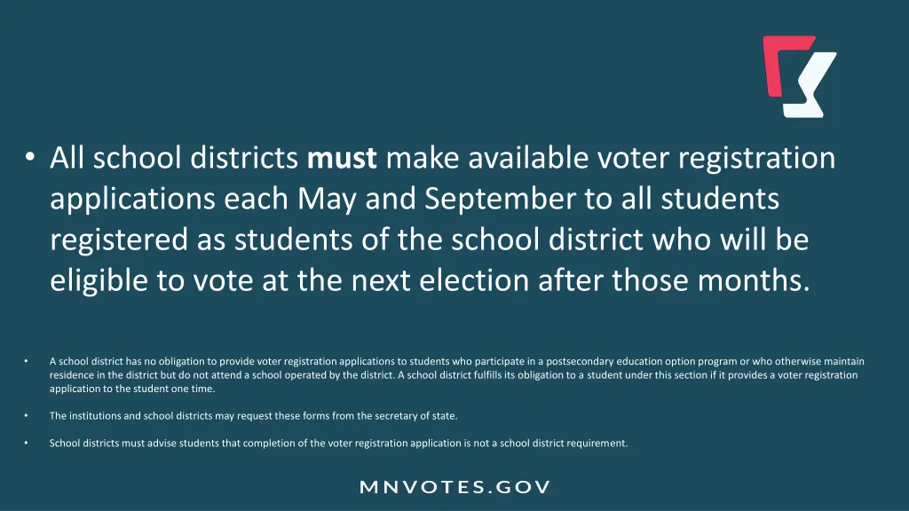 all school districts must make available voter