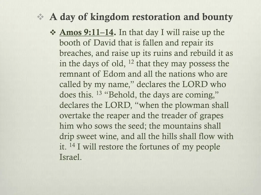 a day of kingdom restoration and bounty amos