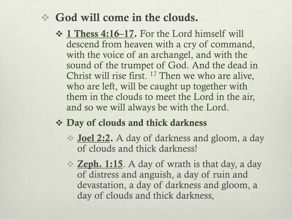 god will come in the clouds 1 thess