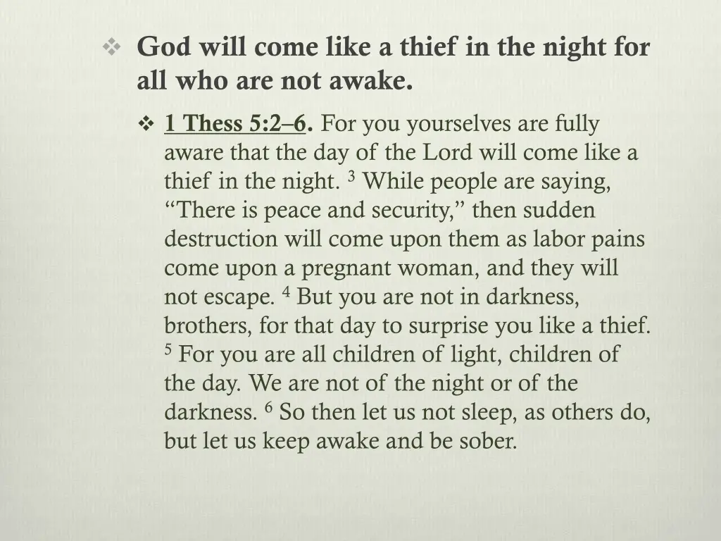 god will come like a thief in the night