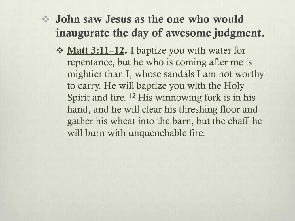 john saw jesus as the one who would inaugurate