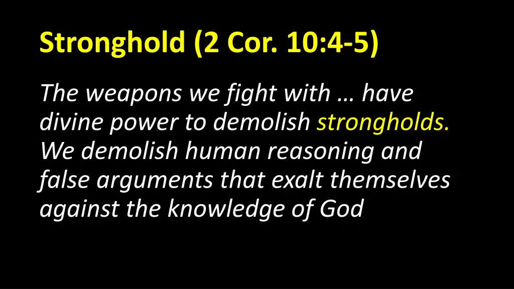 stronghold 2 cor 10 4 5