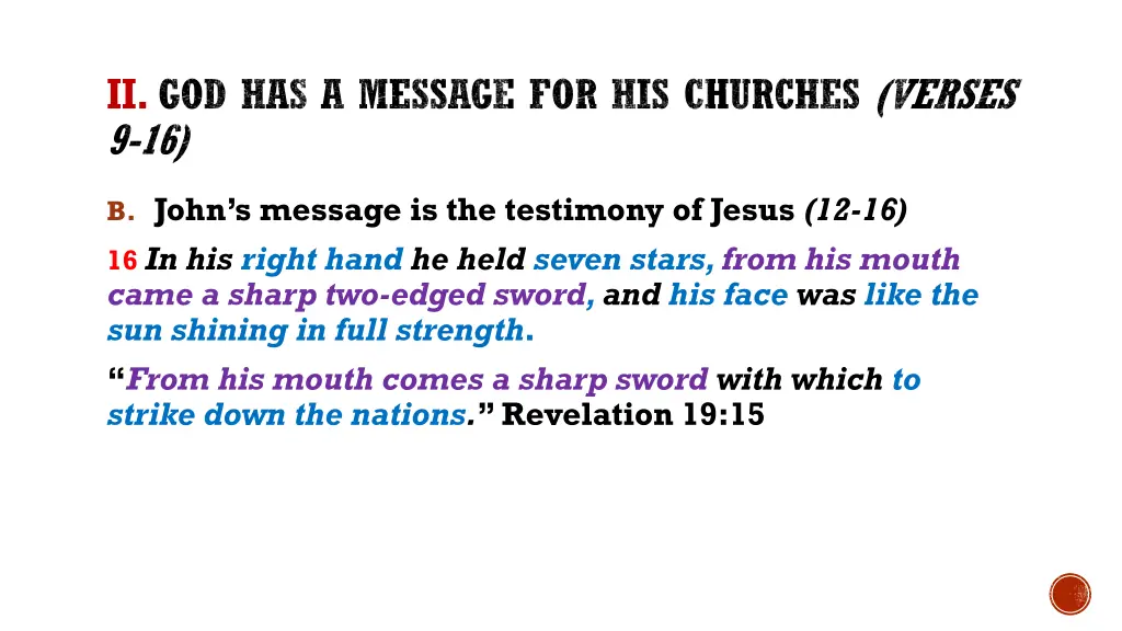 ii god has a message for his churches verses 9 16 7