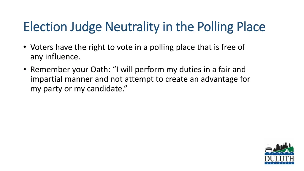 election judge neutrality in the polling place