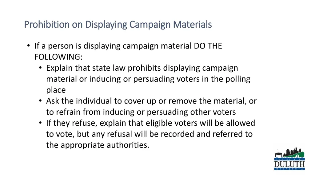 prohibition on displaying campaign materials 1