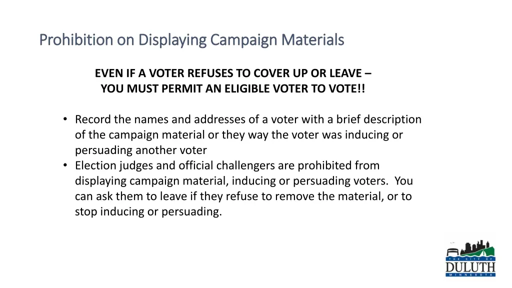 prohibition on displaying campaign materials 2