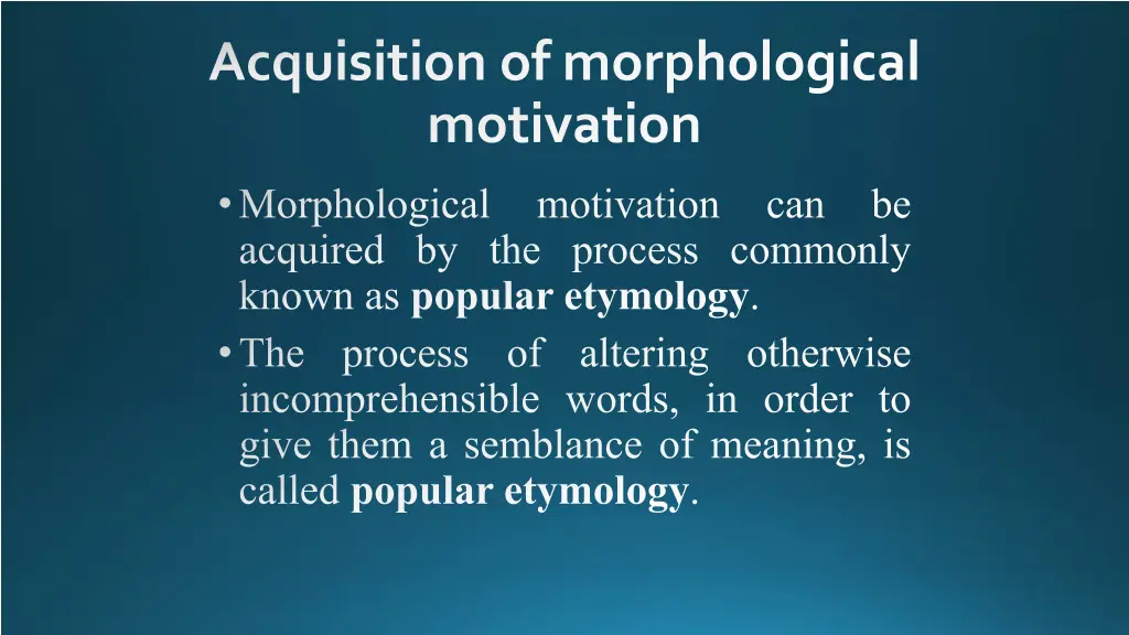 acquisition of morphological motivation