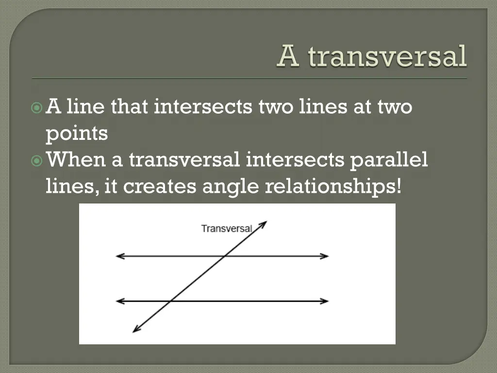 a line that intersects two lines at two points