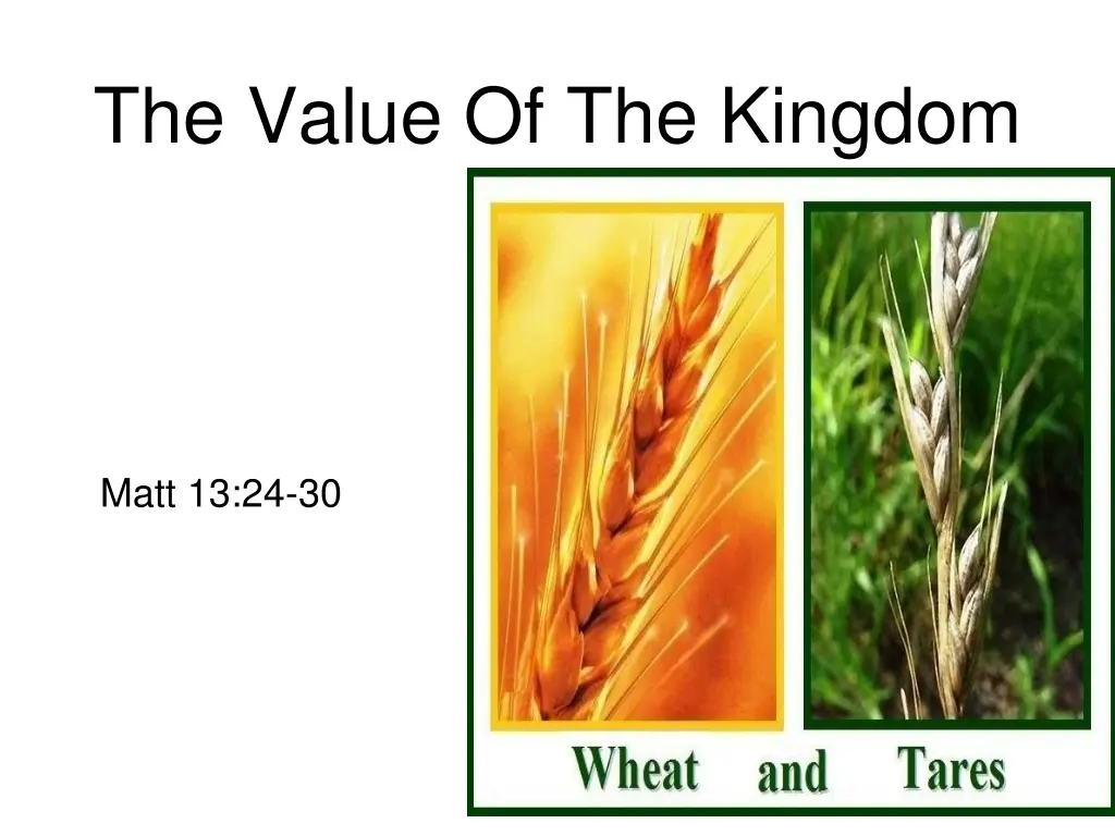 the value of the kingdom