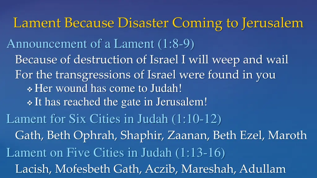 lament because disaster coming to jerusalem