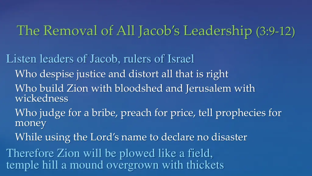 the removal of all jacob s leadership 3 9 12