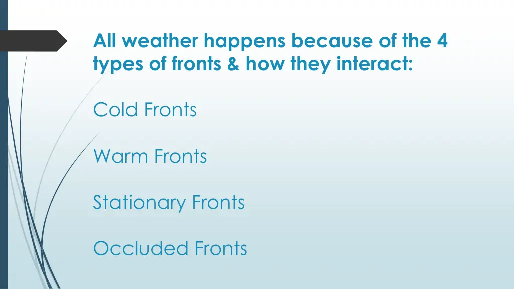 all weather happens because of the 4 types