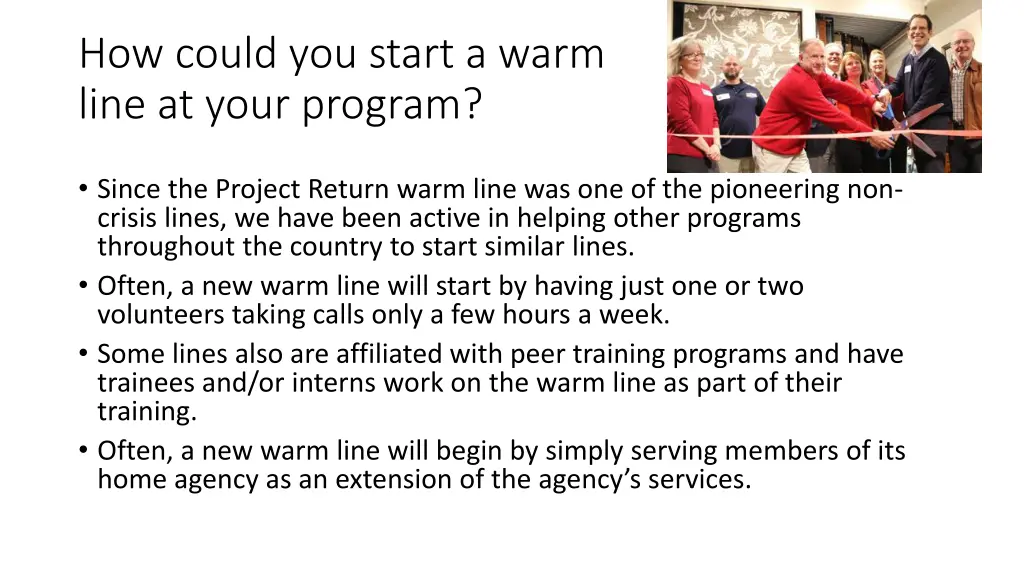 how could you start a warm line at your program