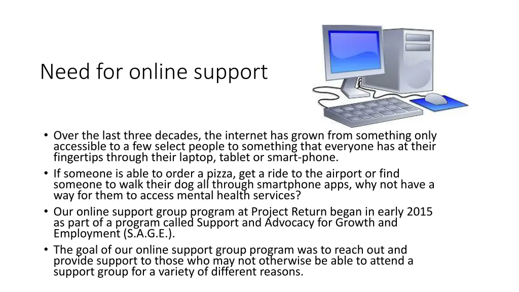 need for online support