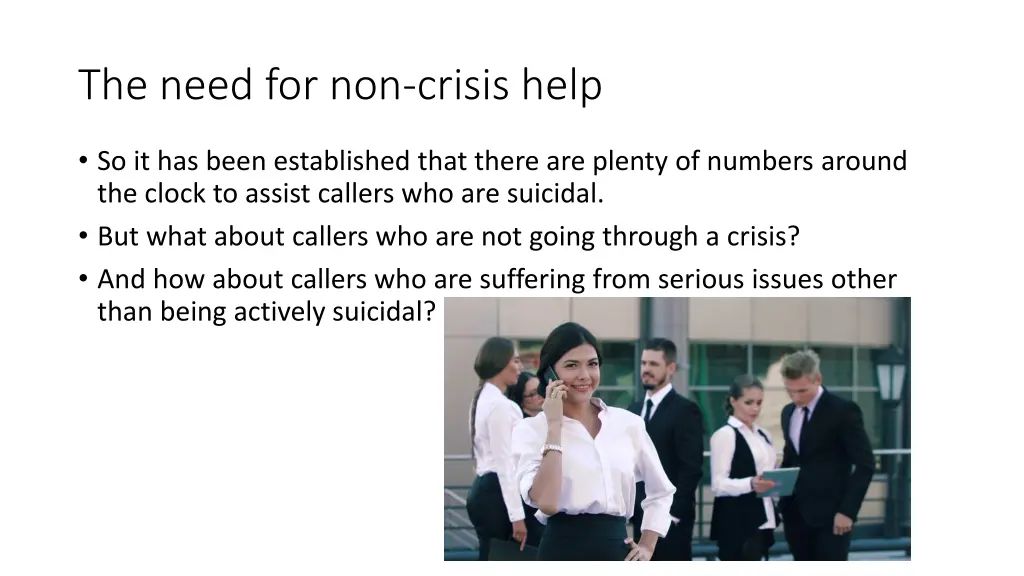 the need for non crisis help