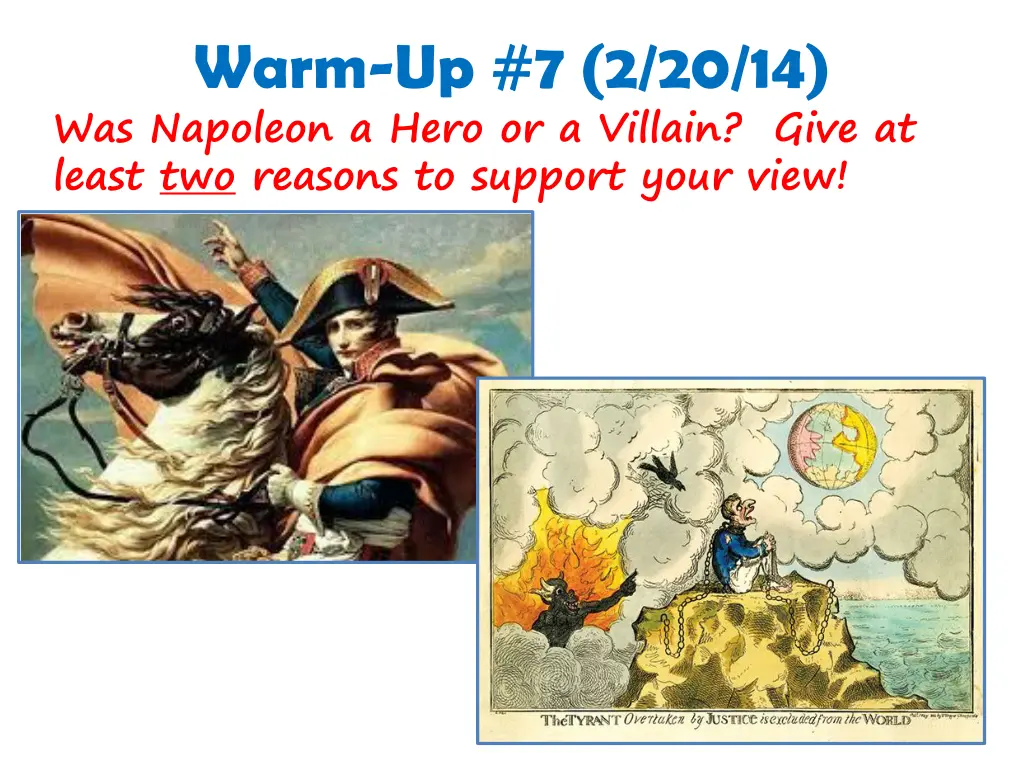 warm up 7 2 20 14 was napoleon a hero