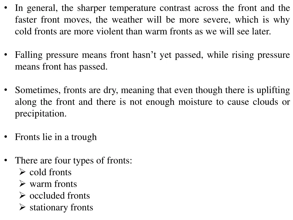 in general the sharper temperature contrast