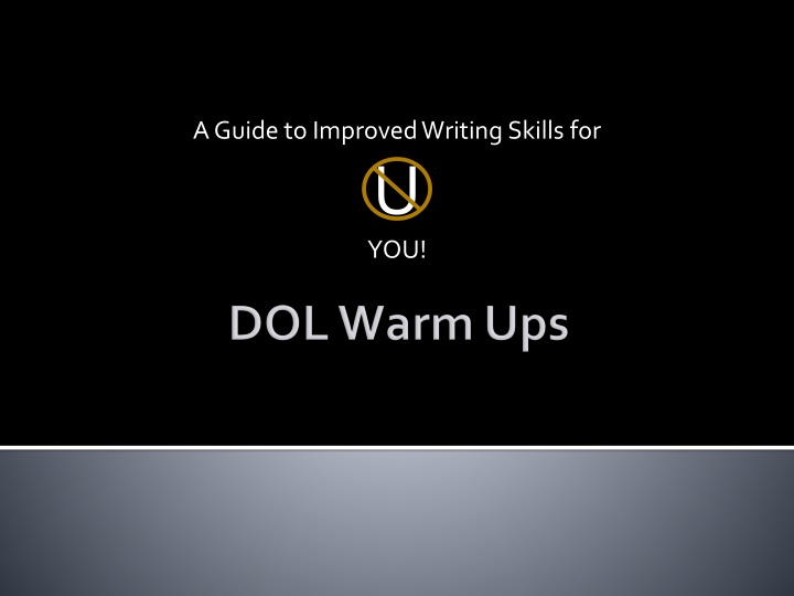 a guide to improved writing skills for u you