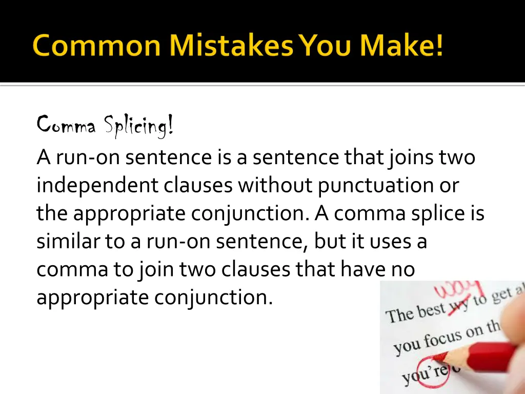 comma splicing a run on sentence is a sentence