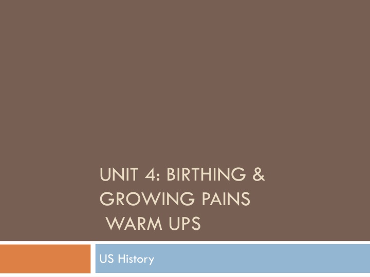 unit 4 birthing growing pains warm ups