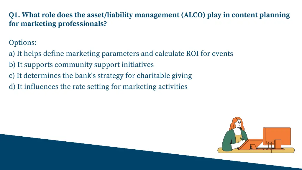 q1 what role does the asset liability management
