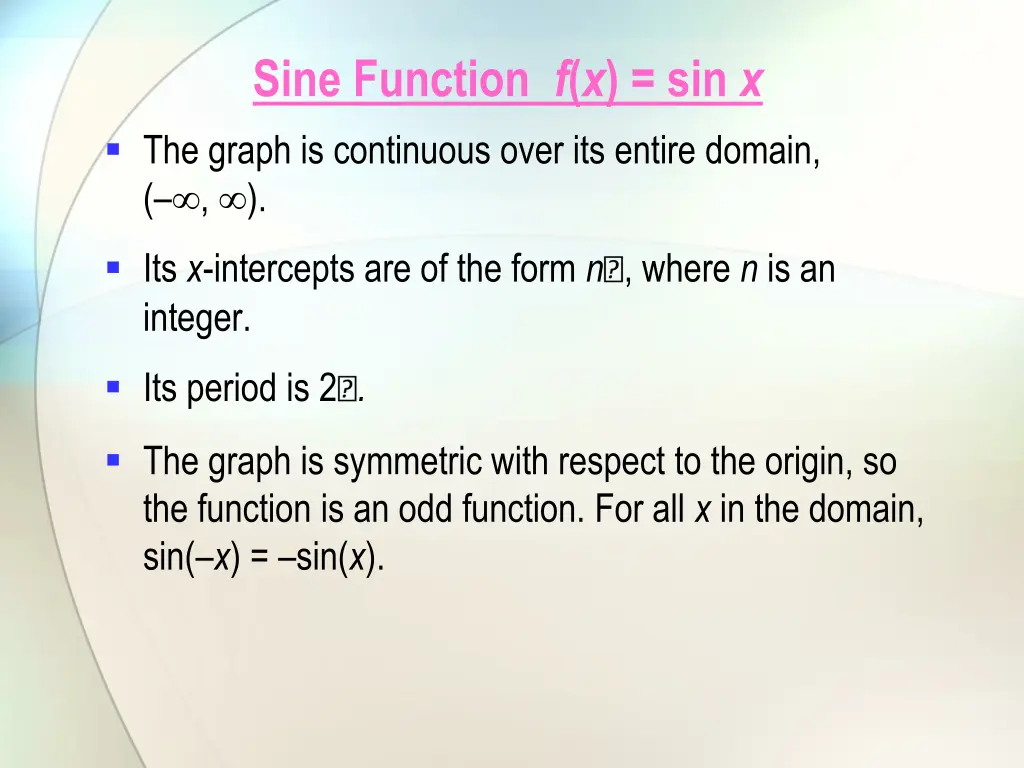 sine function f x sin x the graph is continuous