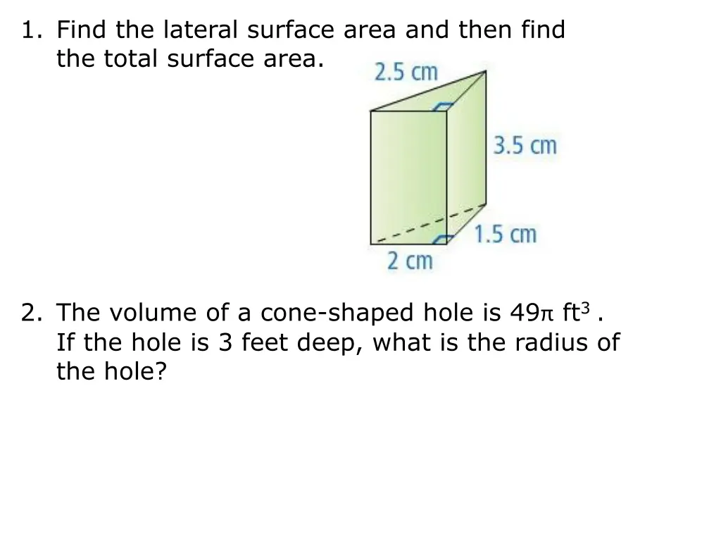 1 find the lateral surface area and then find