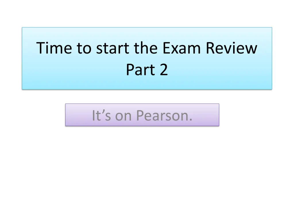 time to start the exam review part 2