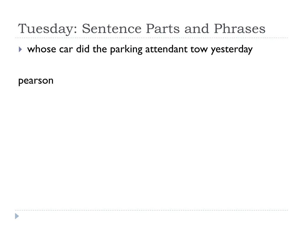 tuesday sentence parts and phrases