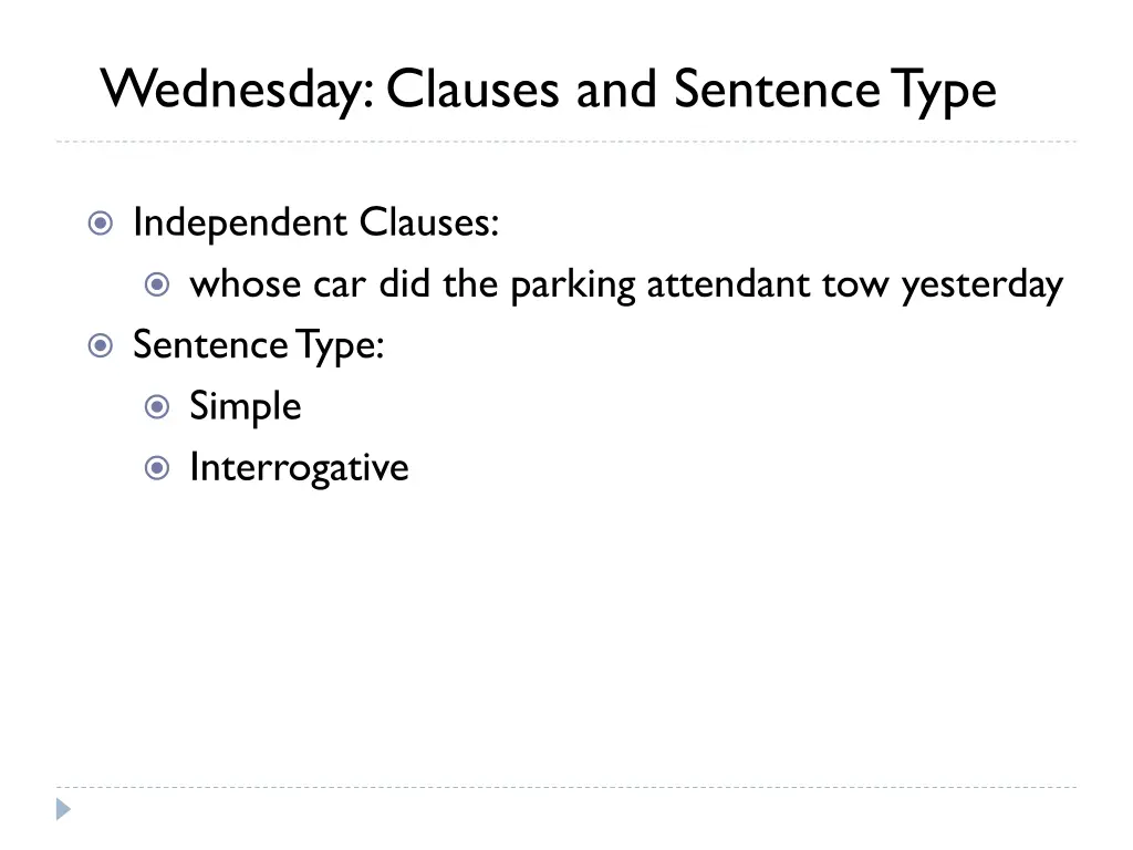 wednesday clauses and sentence type 1