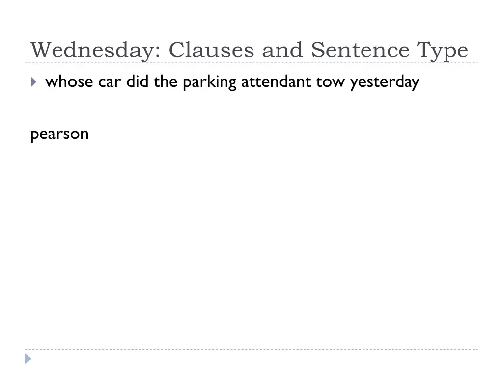 wednesday clauses and sentence type