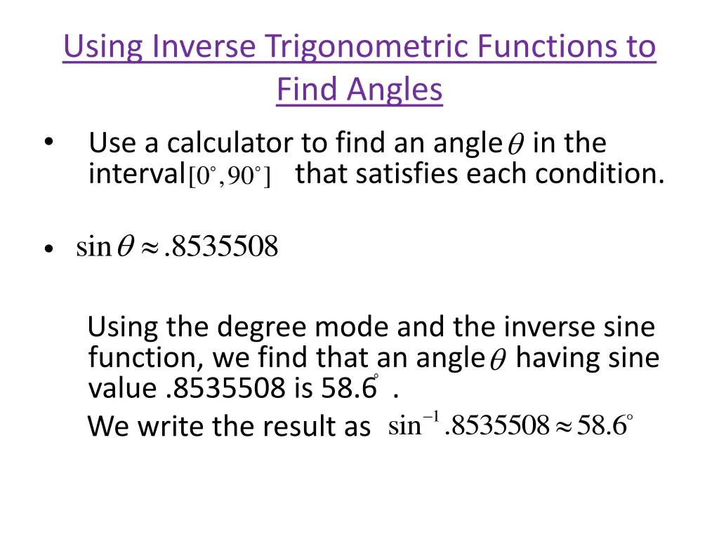 using inverse trigonometric functions to find