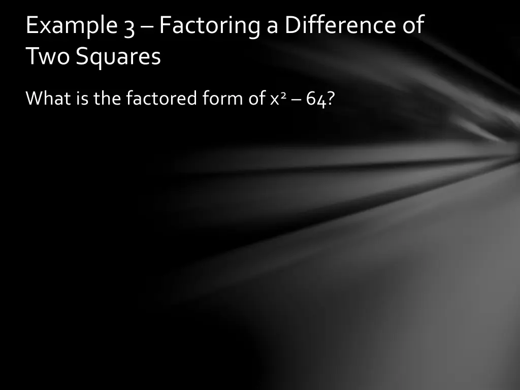 example 3 factoring a difference of two squares