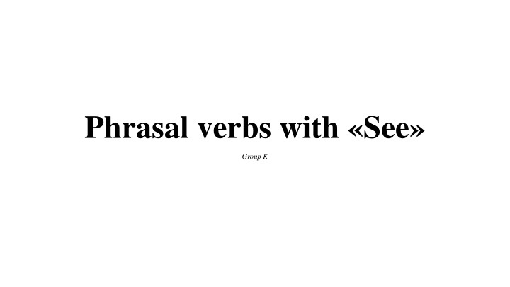 phrasal verbs with see