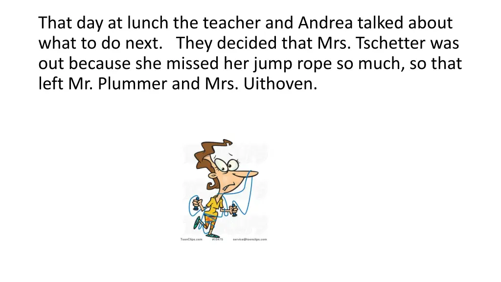 that day at lunch the teacher and andrea talked