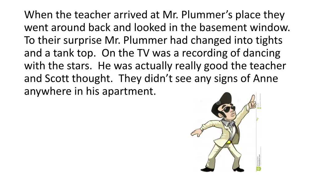 when the teacher arrived at mr plummer s place