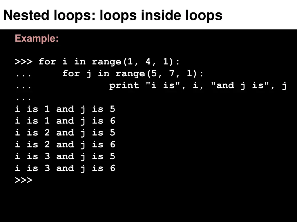 nested loops loops inside loops