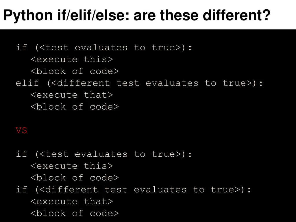 python if elif else are these different