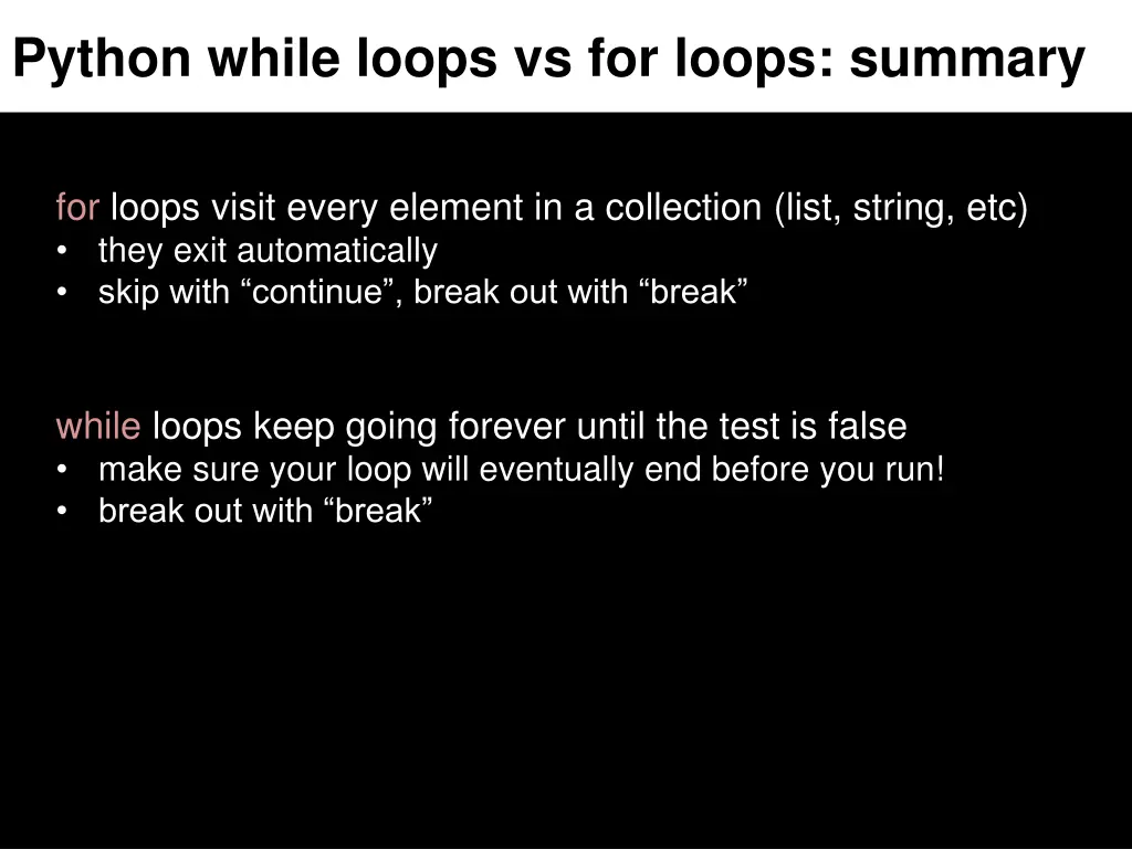 python while loops vs for loops summary