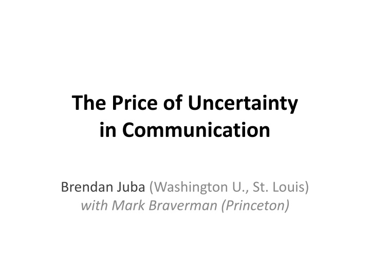 the price of uncertainty in communication