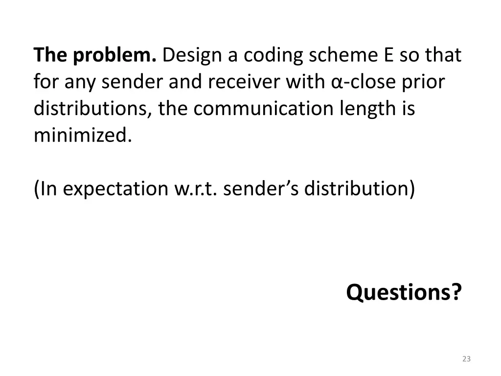 the problem design a coding scheme e so that