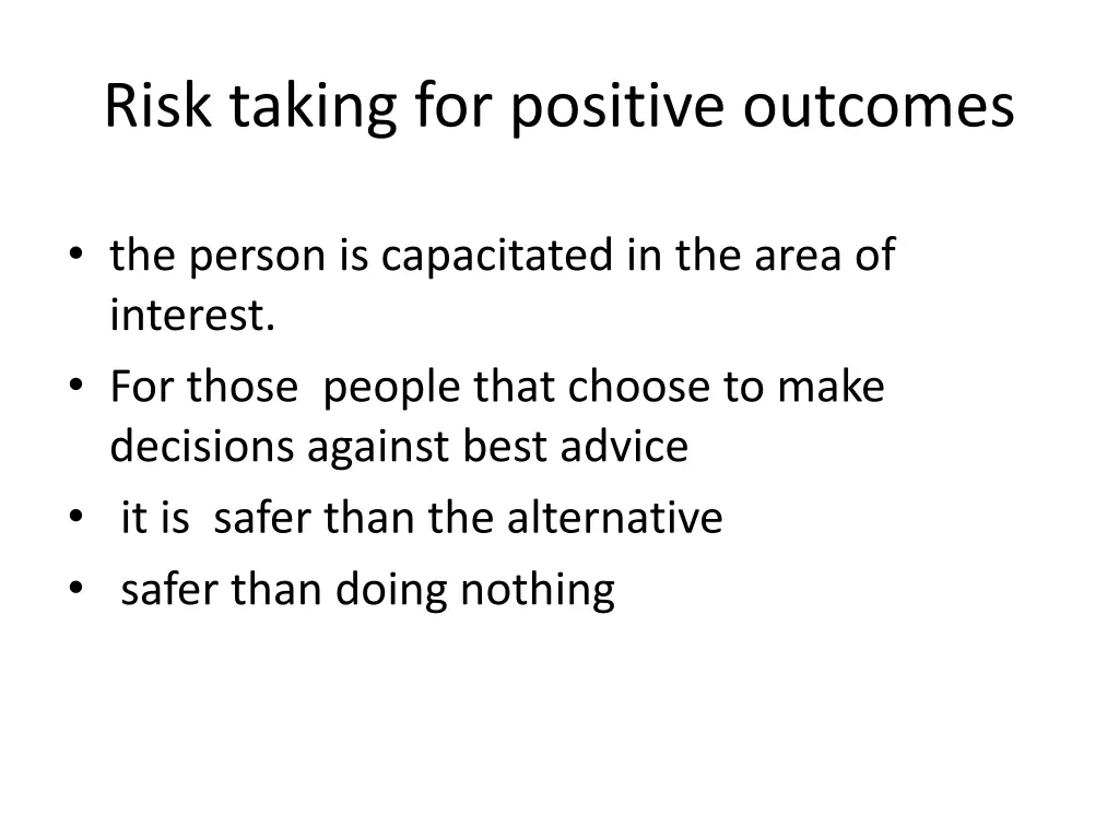 risk taking for positive outcomes