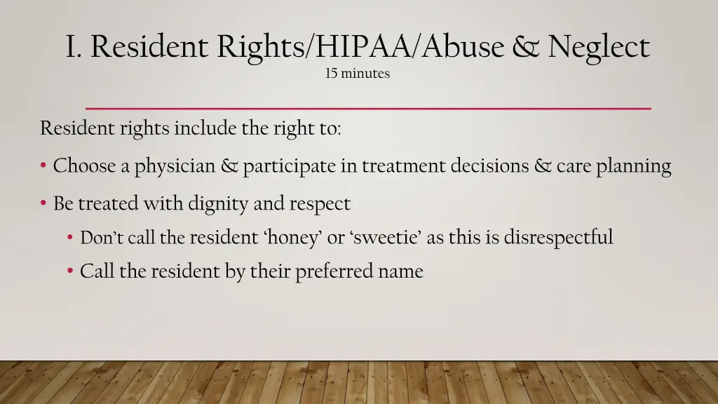 i resident rights hipaa abuse neglect 15 minutes 1