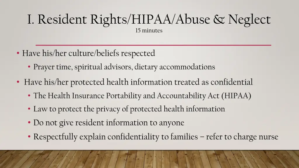 i resident rights hipaa abuse neglect 15 minutes 3