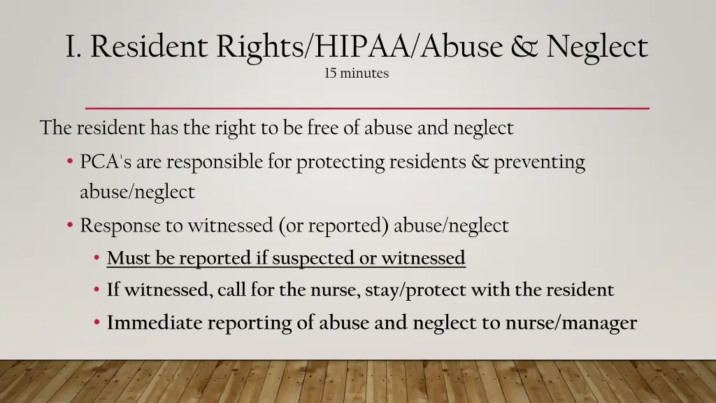 i resident rights hipaa abuse neglect 15 minutes 4