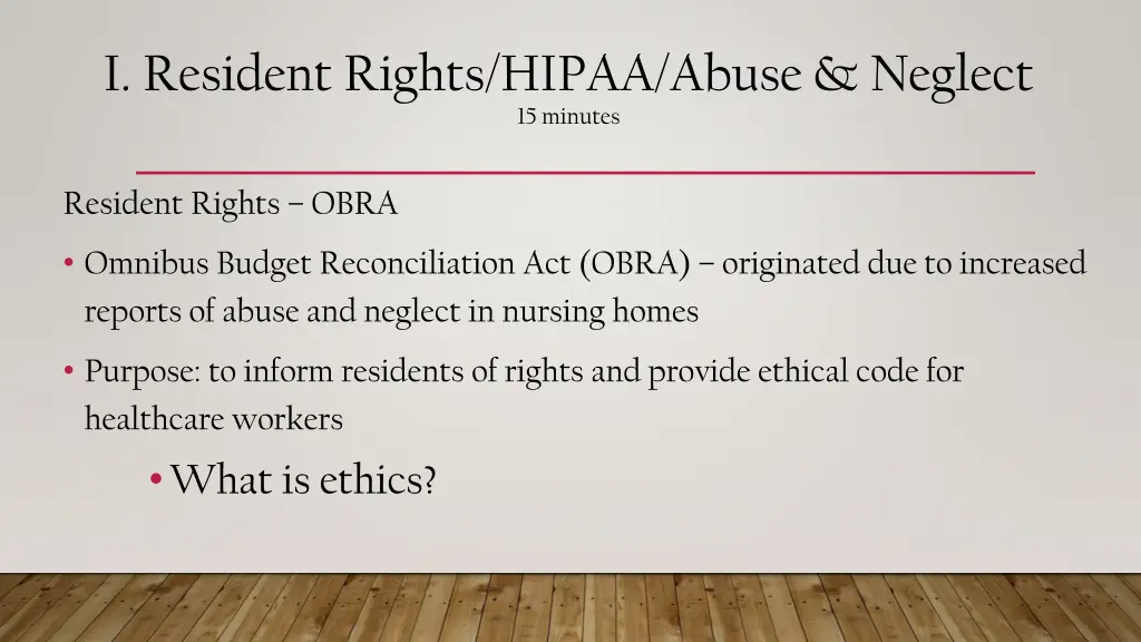 i resident rights hipaa abuse neglect 15 minutes