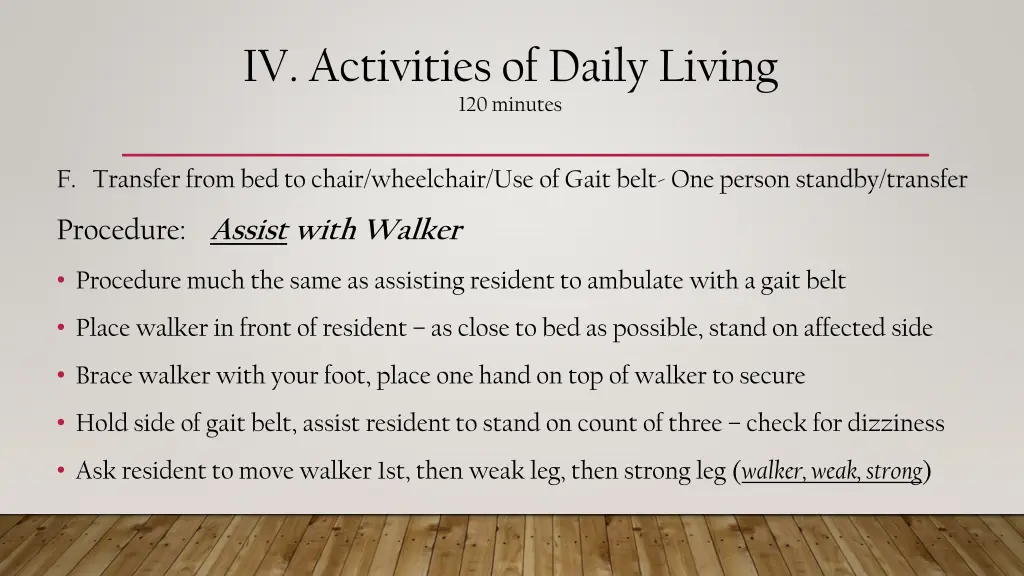 iv activities of daily living 120 minutes 10