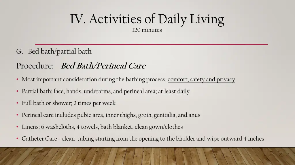 iv activities of daily living 120 minutes 14